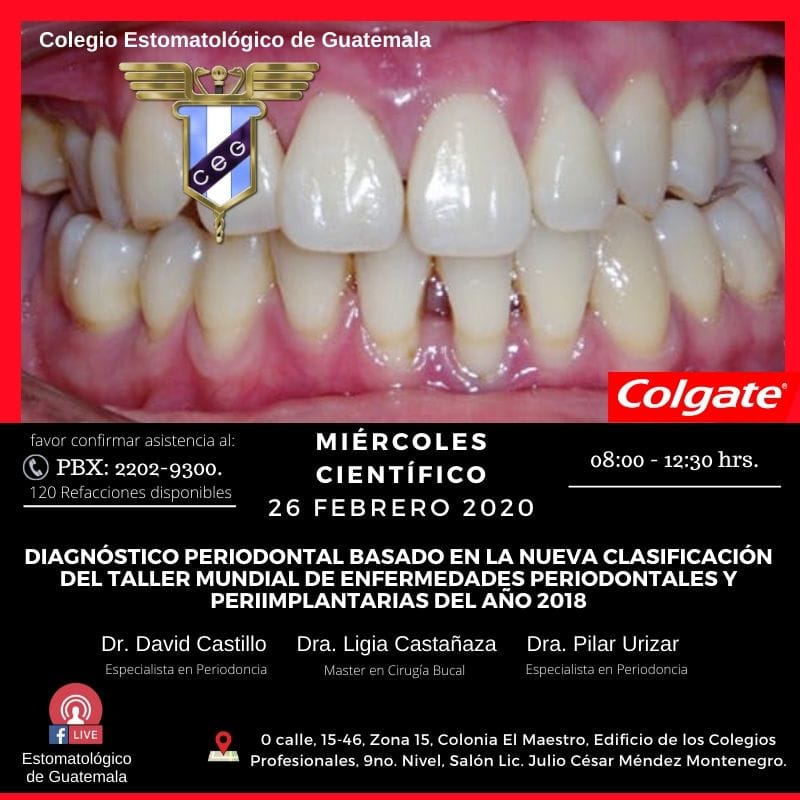 Miércoles Científico: Diagnóstico Periodontal basado en la nueva clasificación del taller mundial de enfermedades periodontales y periimplantarias del año 2018