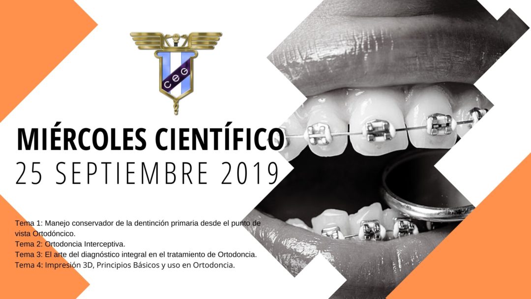 Miércoles Científico: Manejo conservador de la dentinción primaria desde el punto de vista Ortodóncico. y  Ortodoncia Interceptiva.