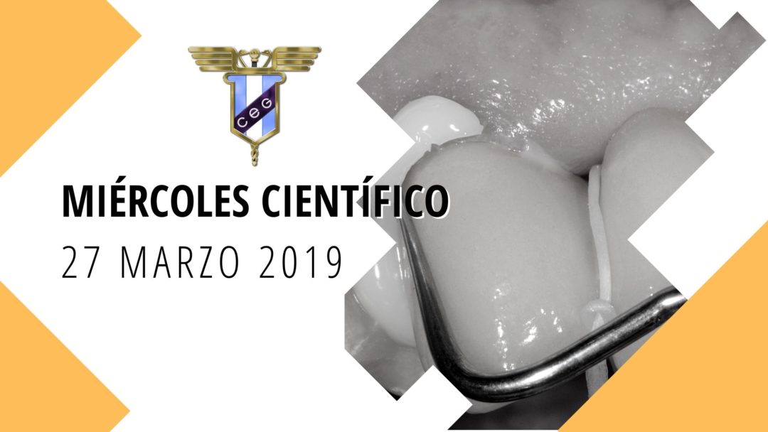 Miércoles Científico: La Bioquímica del éxito en restauraciones directas” y “Protocolos de Cementación